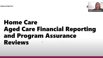 Home Care Packages Program – Changes to Financial Reporting requirements & Program Assurance Reviews