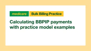 Thumbnail: Text says Calculating BBPIP payments with practice model examples