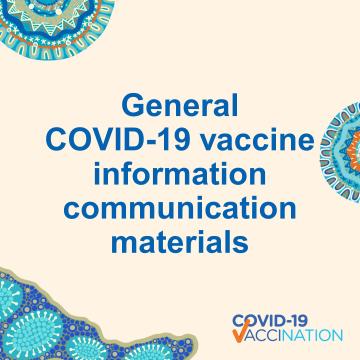 COVID-19 vaccination – General COVID-19 vaccine information (Aboriginal and Torres Strait Islander people)