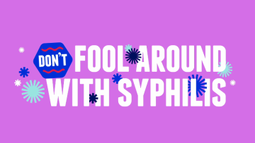 Don’t Fool Around With Syphilis