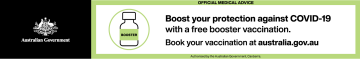 Boosters are your protection against COVID-19 with a free booster vaccination. Book your vaccination at australia.gov.au