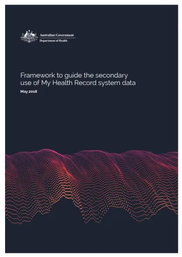 Framework to guide the secondary use of My Health Record system data