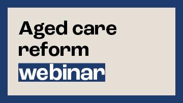 Supporting a growing and better skilled aged care workforce