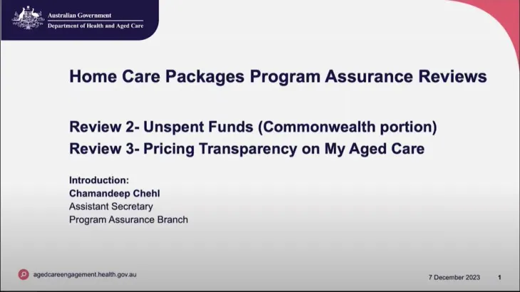 Home Care Packages (HCP) Program Assurance Reviews – Unspent funds and pricing transparency on My Aged Care