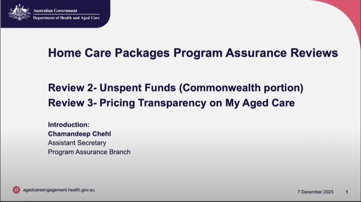 Home Care Packages (HCP) Program Assurance Reviews – Unspent funds and pricing transparency on My Aged Care