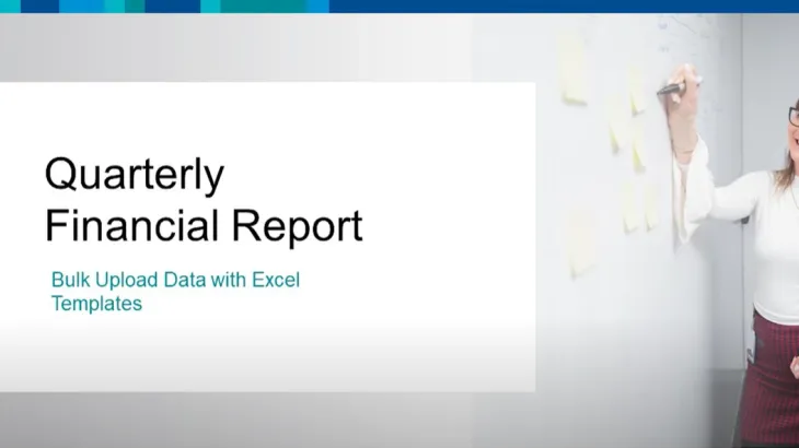 Cover screen for the video Quarterly Financial Report – Bulk Upload with Excel Template