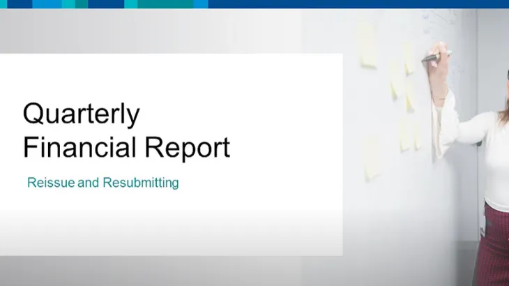 Cover screen for the video Quarterly Financial Report – Reissue and Resubmit