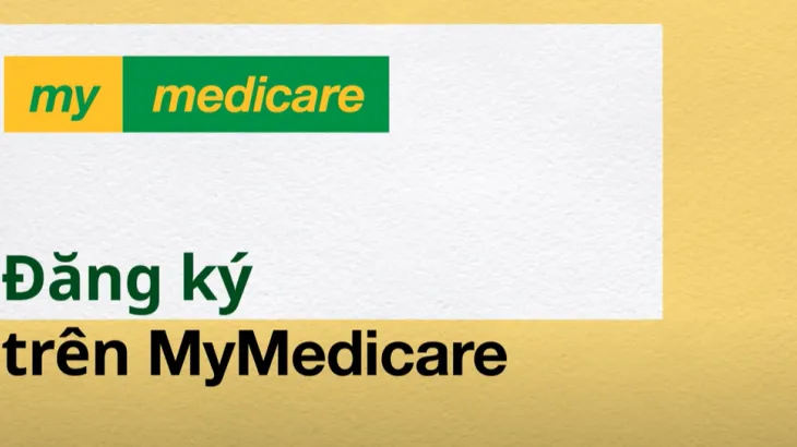 Registering in MyMedicare – Vietnamese