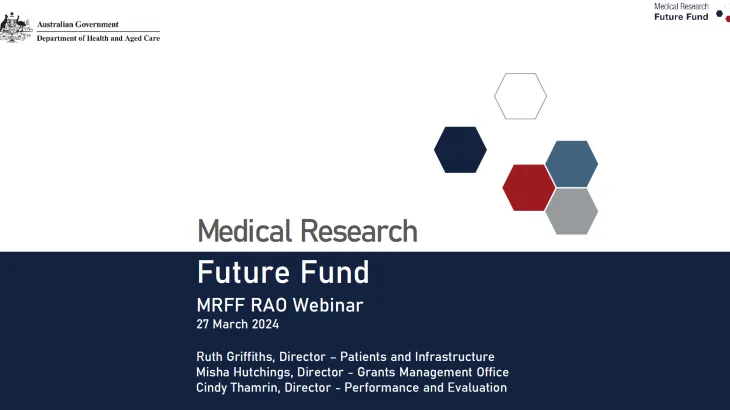 Medical Research Future Fund Research Administration Officer Webinar – 27 March 2024 introductory slide