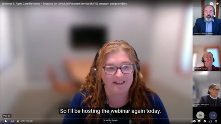 Screen capture of the video Webinar 3: Aged Care Reforms – Impacts on the Multi-Purpose Service (MPS) program and providers
