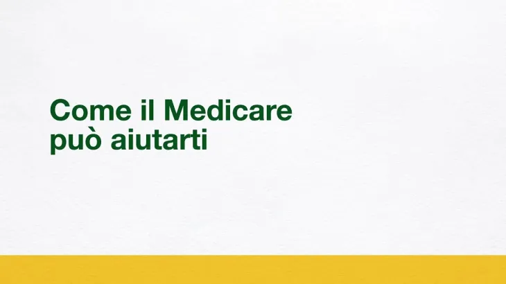 Come il Medicare può aiutarti