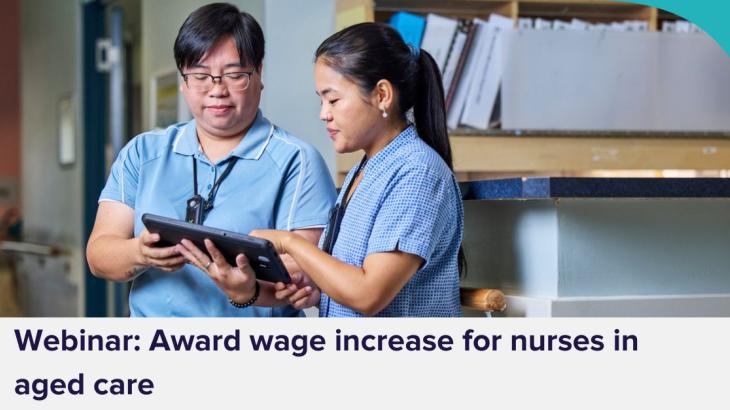 Webinar: Award wage increase for nurses in aged care – what providers need to know