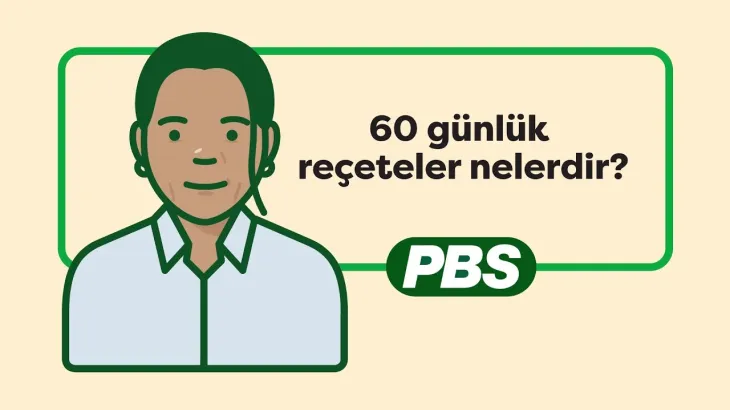 60 günlük reçeteler nedir? – animasyon 