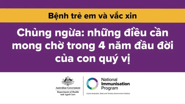 Chủng ngừa cho tuổi thơ – những điều cần mong chờ trong 4 năm đầu đời của con quý vị. 