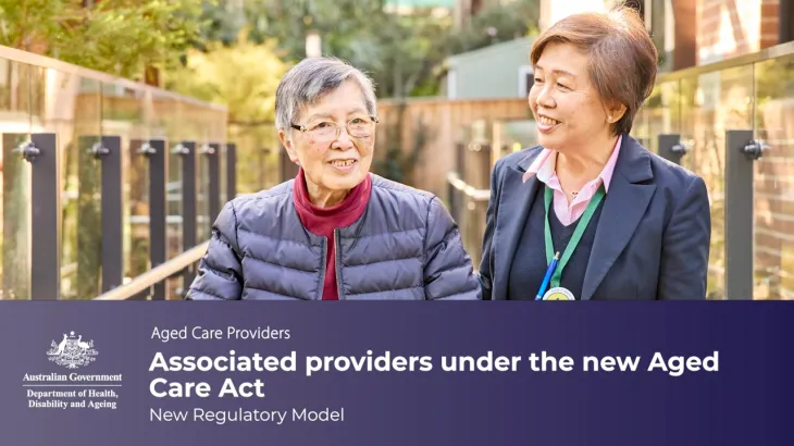 Associated providers under the new Aged Care Act – New Regulatory Model