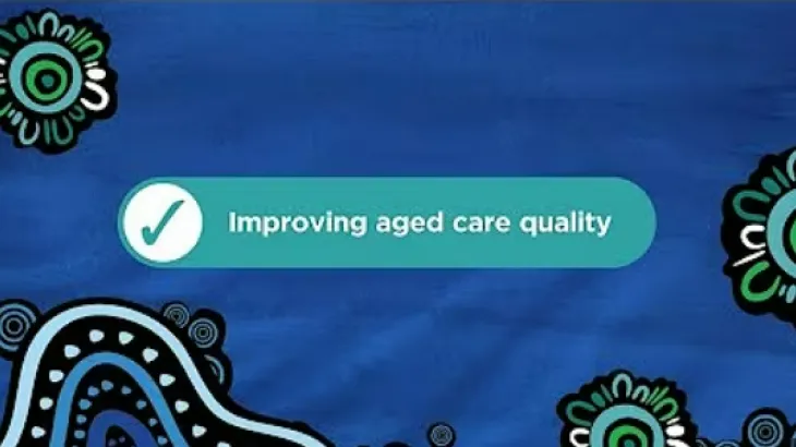 Let’s yarn about changes to aged care – Improving aged care quality