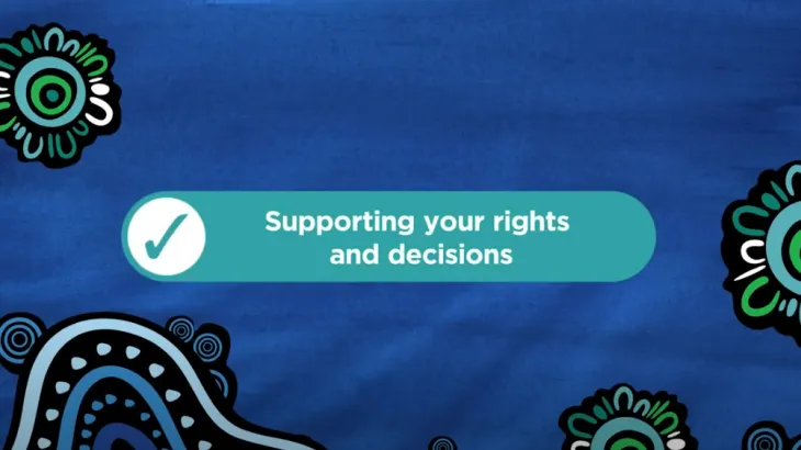 Let’s yarn about changes to aged care – Supporting your rights and decisions