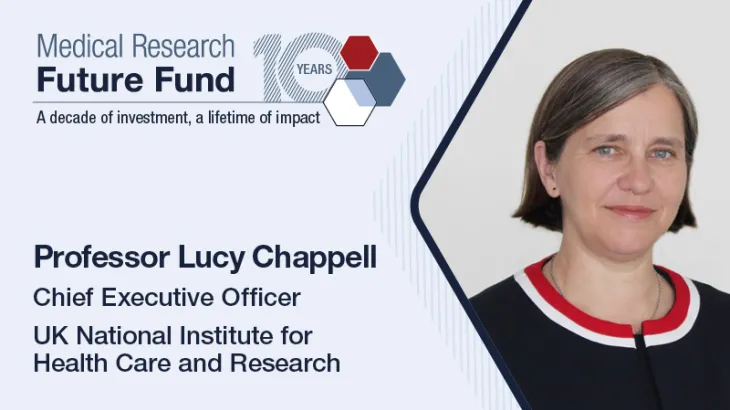 Professor Lucy Chappell is the Chief Executive Officer of the United Kingdom’s (UK) National Institute for Health Care and Research (NIHR).