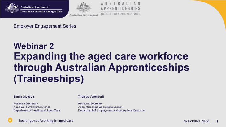 Webinar 2 – Expanding the aged care workforce through Australian Apprenticeships (Traineeships) cover slide