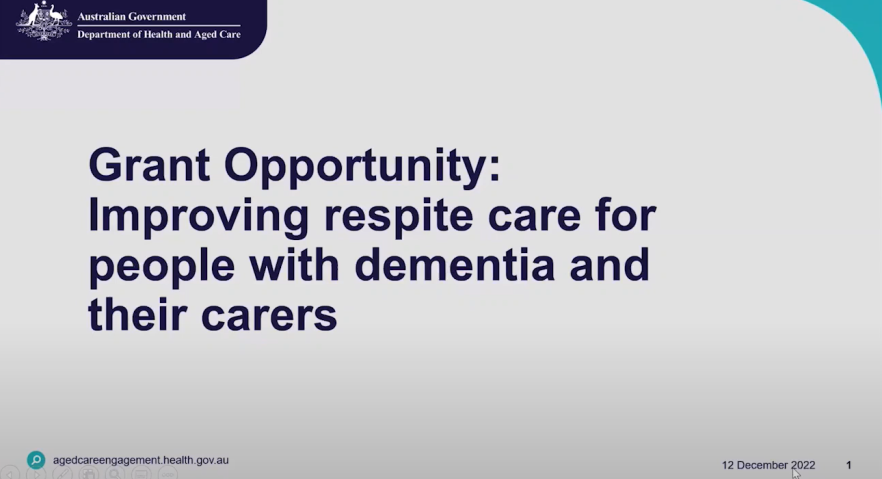 Grant Opportunity: Improving respite care for people with dementia and their carers – webinar recording 