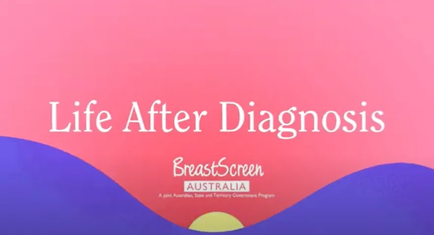 Illustrated sunrise with text ‘Life After Diagnosis. BreastScreen Australia. A joint Australian, State and Territory Government Program.’