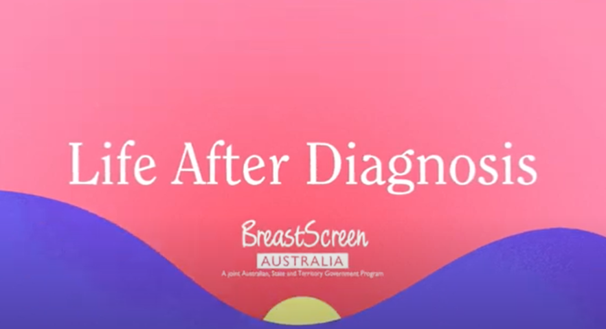 Illustrated sunrise with text ‘Life After Diagnosis. BreastScreen Australia. A joint Australian, State and Territory Government Program.’