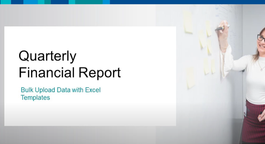 Cover screen for the video Quarterly Financial Report – Bulk Upload with Excel Template