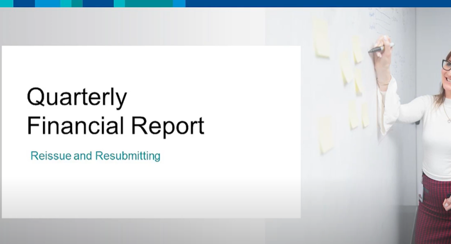 Cover screen for the video Quarterly Financial Report – Reissue and Resubmit