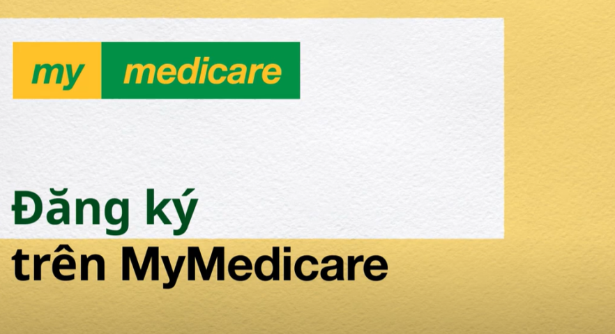 Registering in MyMedicare – Vietnamese