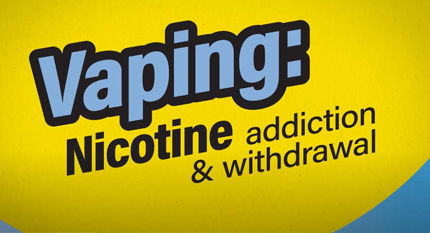 Vaping nicotine addiction and withdrawal