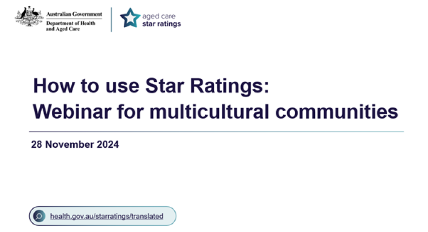 Star Ratings for Residential Aged Care – Webinar for Multicultural Communities