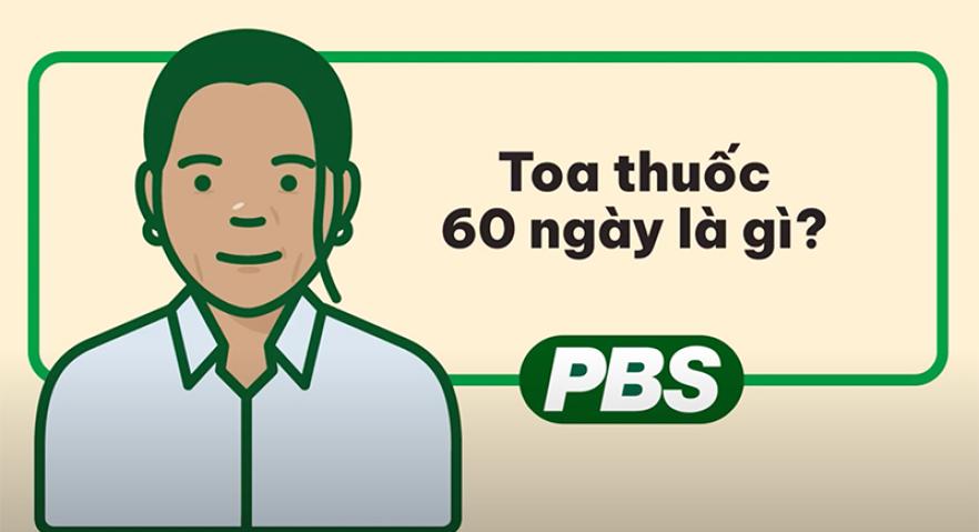 Toa thuốc 60 ngày là gì? – hoạt hình 