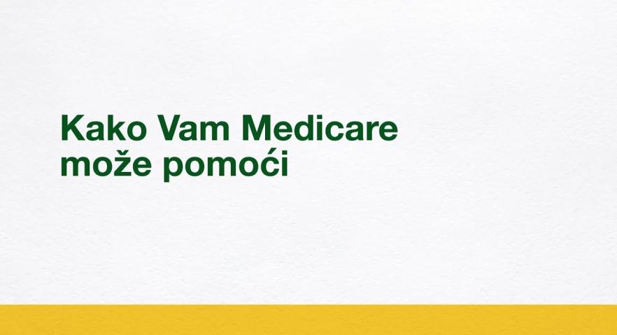 Kako Vam Medicare može pomoći