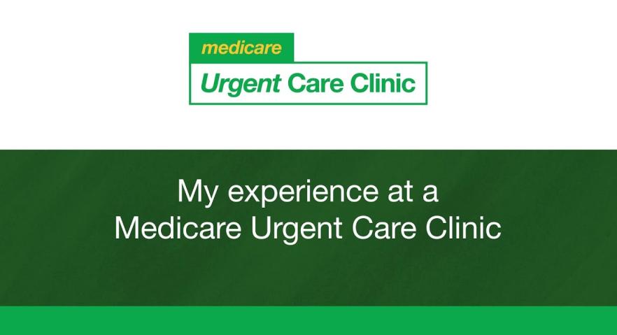 Medicare Urgent Care Clinics – Sarah Hunstead’s visit