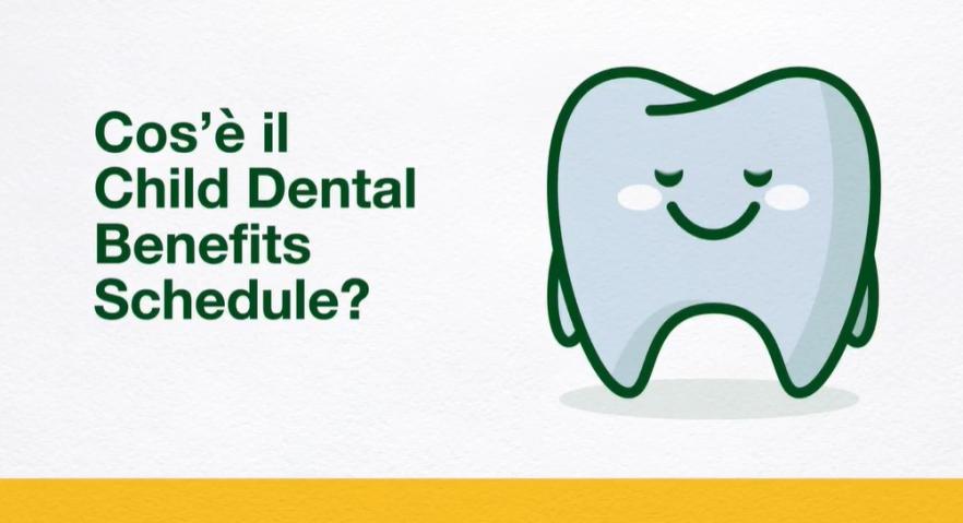 Cos’è il Child Dental Benefits Schedule? 