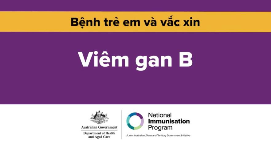 Viêm gan B là gì? Vì sao chủng ngừa cho tuổi thơ lại quan trọng  