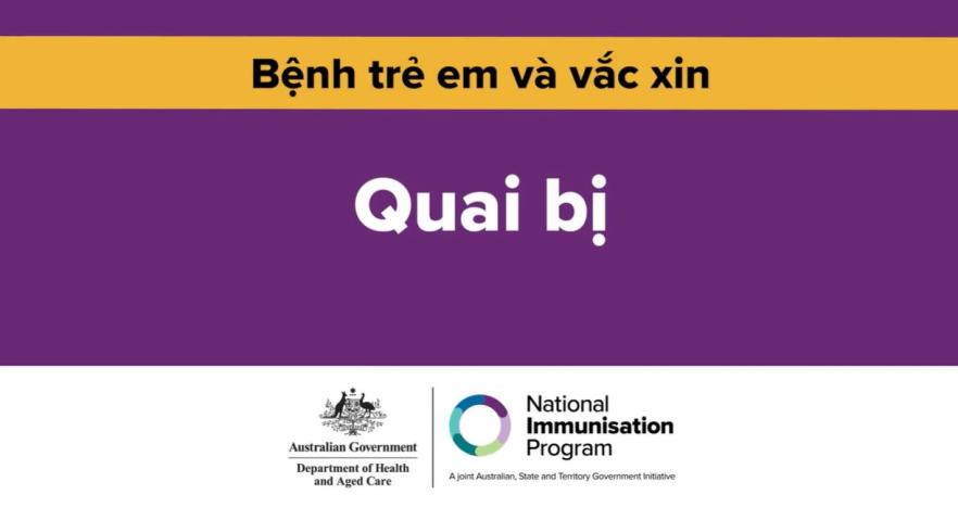 Quai bị là gì? Vì sao chủng ngừa cho tuổi thơ lại quan trọng  