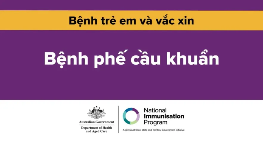 Bệnh phế cầu khuẩn là gì? Vì sao chủng ngừa cho tuổi thơ lại quan trọng  