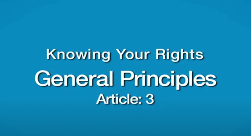Knowing your rights (Articles 3, 5, 6 and 7) – United Nations Convention on the Rights of Persons with Disabilities