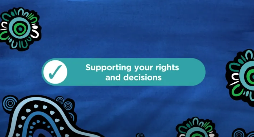 Let’s yarn about changes to aged care – Supporting your rights and decisions