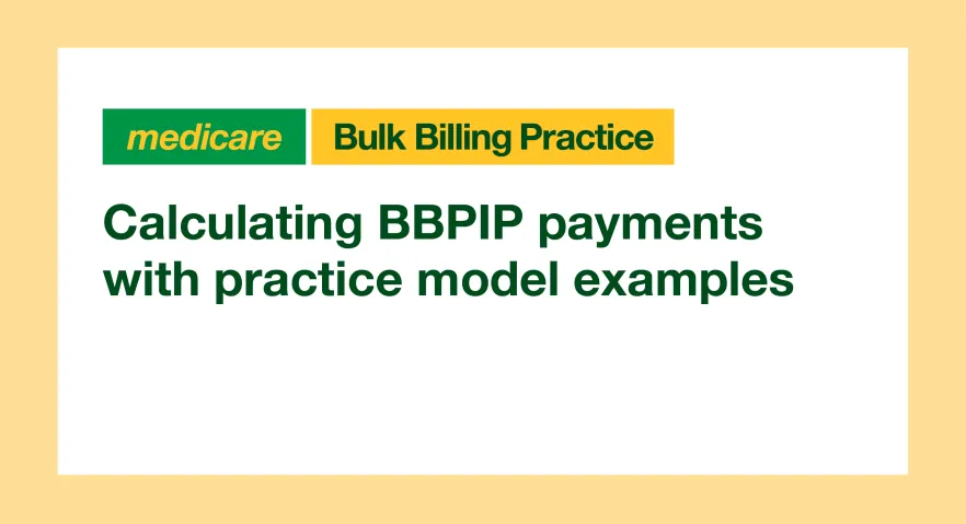 Thumbnail: Text says Calculating BBPIP payments with practice model examples