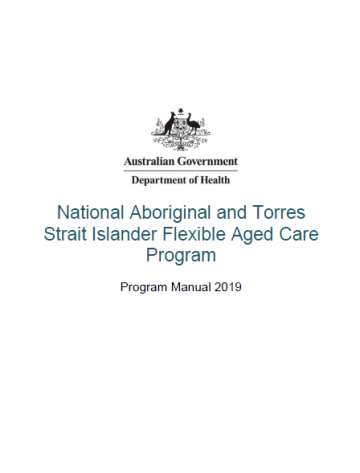 National Aboriginal and Torres Strait Islander Flexible Aged Care Program Manual cover