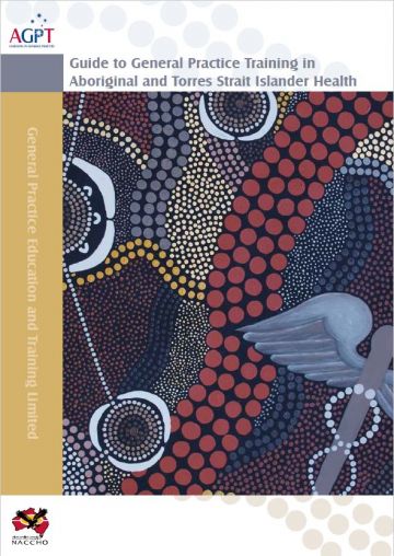 Cover image for AGPT guide to GP training in Aboriginal and Torres Strait Islander health