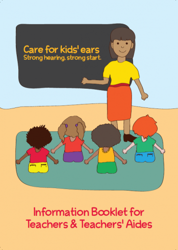 Cover image for Care for Kids’ Ears – information booklet for teachers and teachers’ aides