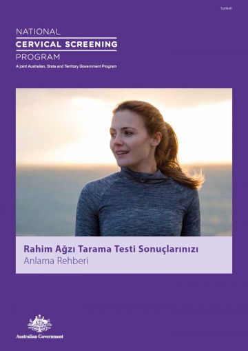 National Cervical Screening Program – a guide to understanding your cervical screening test results (Turkish)