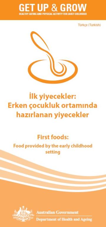 Cover image for İlk yiyecekler: Erken çocukluk ortamında hazırlanan yiyecekler (First foods: food provided by the early childhood setting)