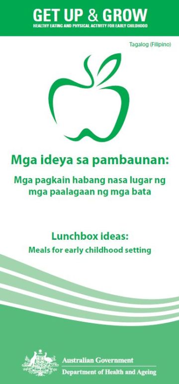 Cover image for Mga ideya sa pambaunan: Mga pagkain habang nasa lugar ng mga paalagaan ng mga bata (Lunchbox ideas: meals for early childhood settings)