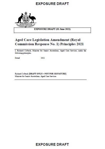 Exposure draft: Aged Care Legislation Amendment (Royal Commission Response No. 1) Principles 2021