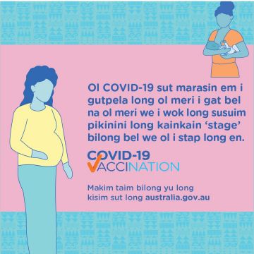 Ol COVID-19 sut marasin em i gutpela long ol meri i gat bel na ol meri we i wok long susuim pikinini long kainkain ‘stage’ bilong bel we ol i stap long en.