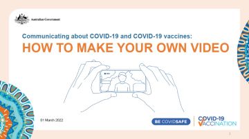 COVID-19 vaccination – 'How to make your own video' guide (Aboriginal and Torres Strait Islander peoples)